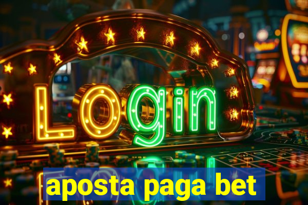 aposta paga bet